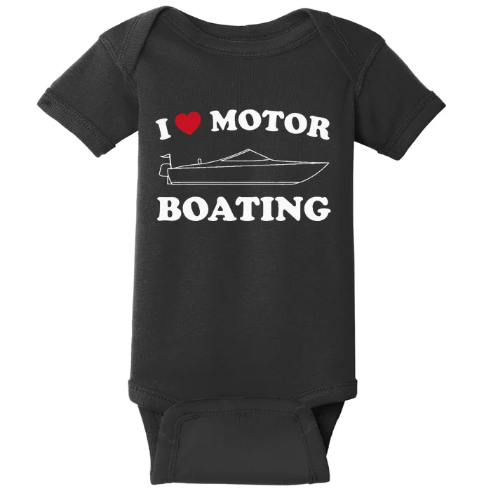 I Love Motor Boating Outfit Motorboat Lover Boater Baby Bodysuit