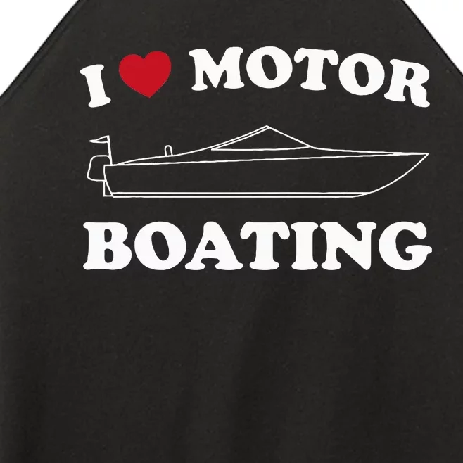 I Love Motor Boating Outfit Motorboat Lover Boater Women’s Perfect Tri Rocker Tank