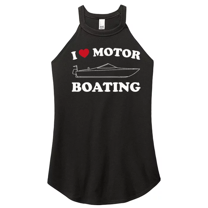 I Love Motor Boating Outfit Motorboat Lover Boater Women’s Perfect Tri Rocker Tank