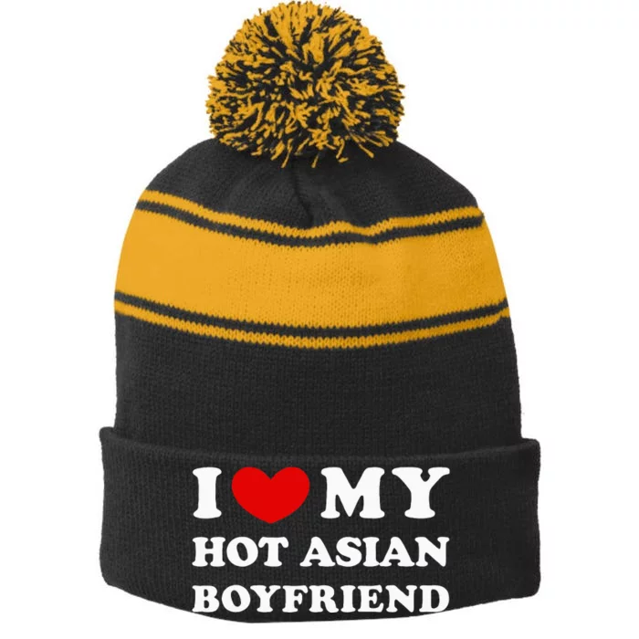 I Love My Hot Asian Boyfriend Stripe Pom Pom Beanie