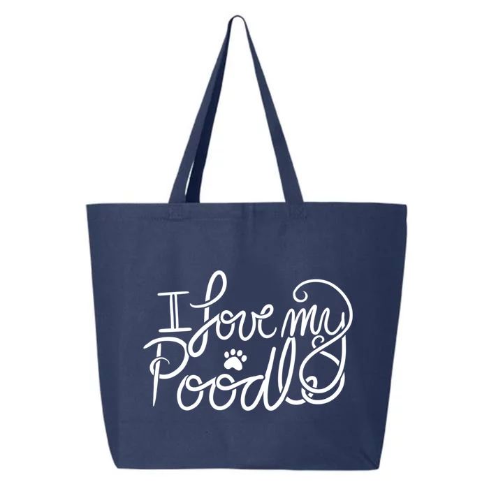 I Love My Poodle Fun Poodle Gift 25L Jumbo Tote