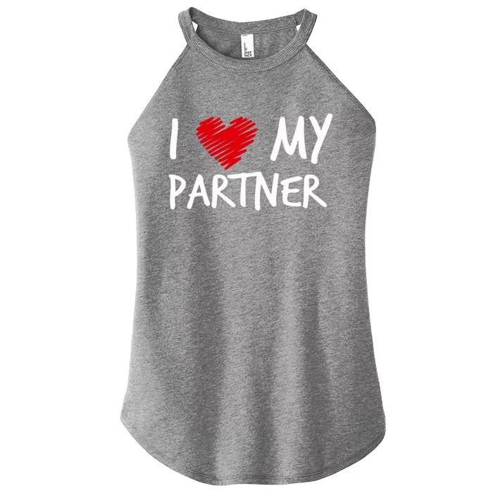 I Love My Partner Valentines Outfit Matching Wife Family Cute Gift Women’s Perfect Tri Rocker Tank