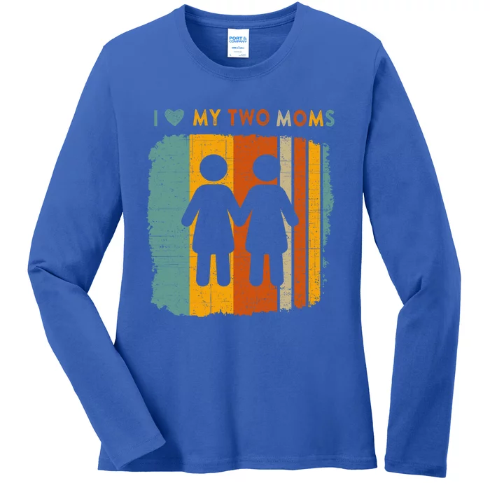 I Love My Two Moms Retro Vintage Style Lesbian Lgbtq Pride Gift Ladies Long Sleeve Shirt