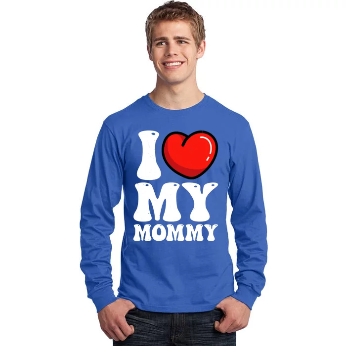 I Love My Mommy Mother's Day Heart Mom Grandma Gift Tall Long Sleeve T-Shirt