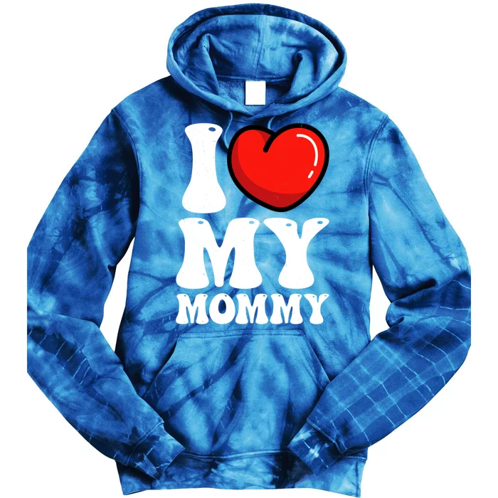 I Love My Mommy Mother's Day Heart Mom Grandma Gift Tie Dye Hoodie