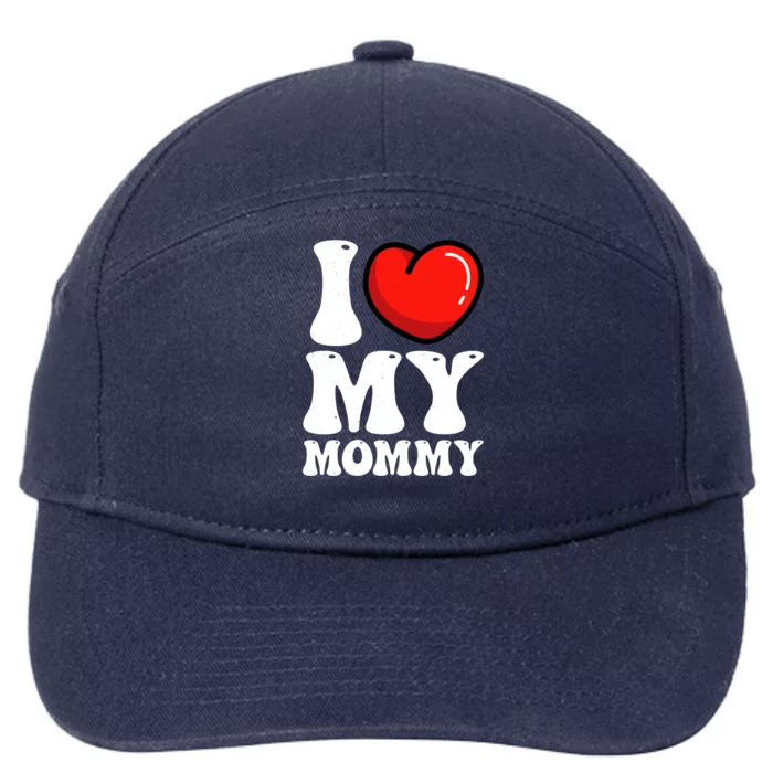 I Love My Mommy Mother's Day Heart Mom Grandma Gift 7-Panel Snapback Hat