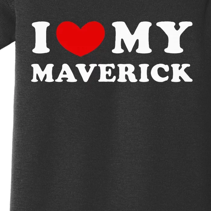 I Love My Maverick I Heart My Maverick Baby Bodysuit