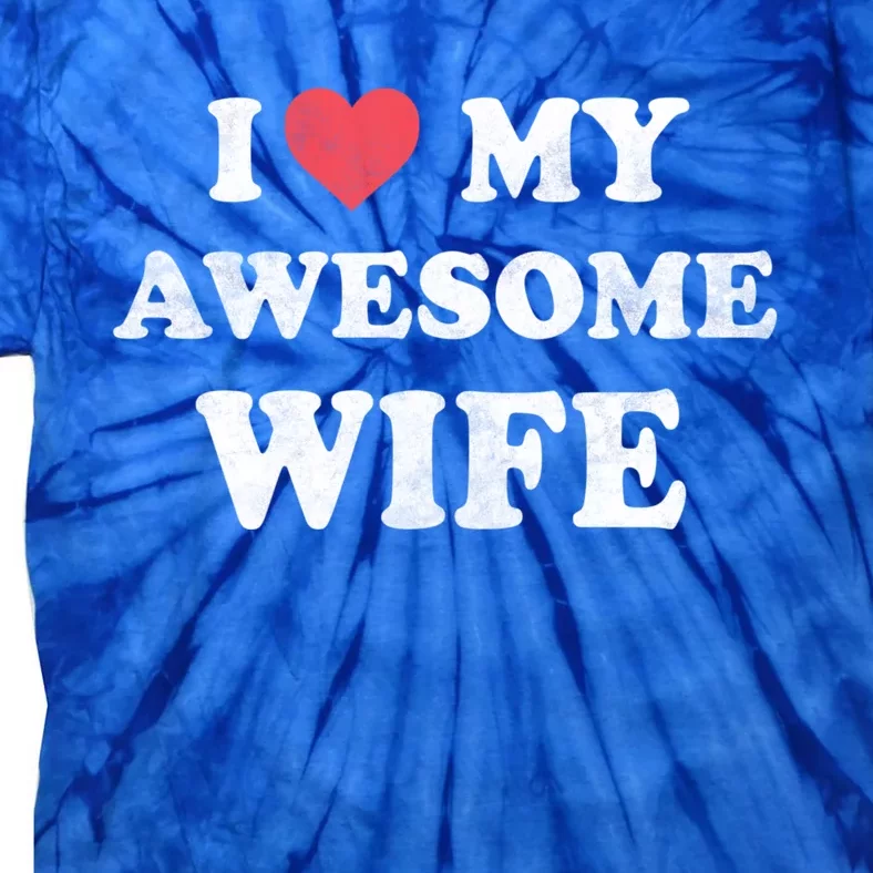 I Love My Awesome Wife Retro Happy Valentines Day Cute Gift Tie-Dye T-Shirt