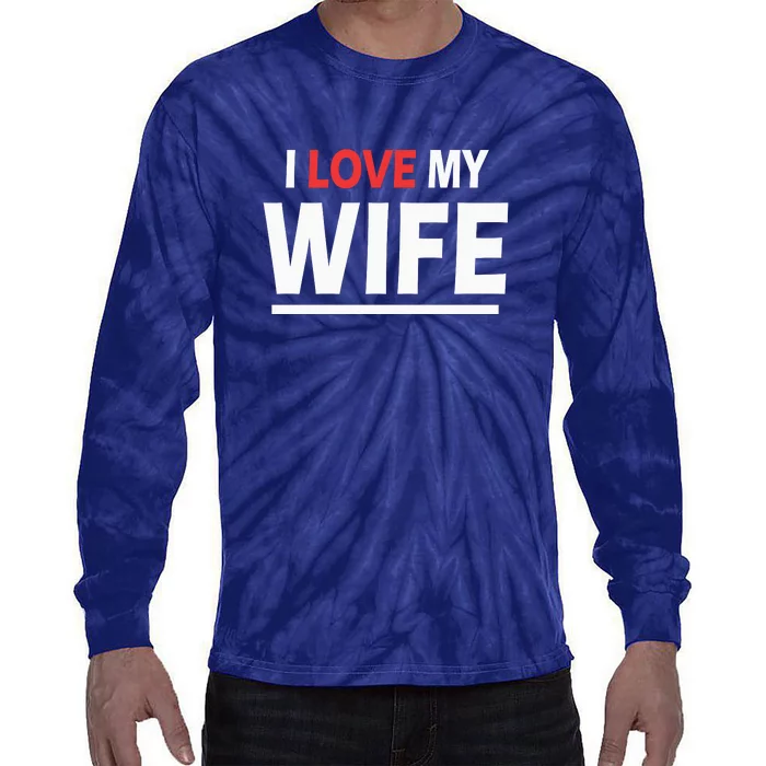 I Love My Wife | I Heart My Wife Tie-Dye Long Sleeve Shirt