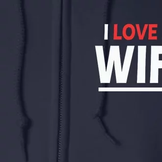 I Love My Wife | I Heart My Wife Full Zip Hoodie