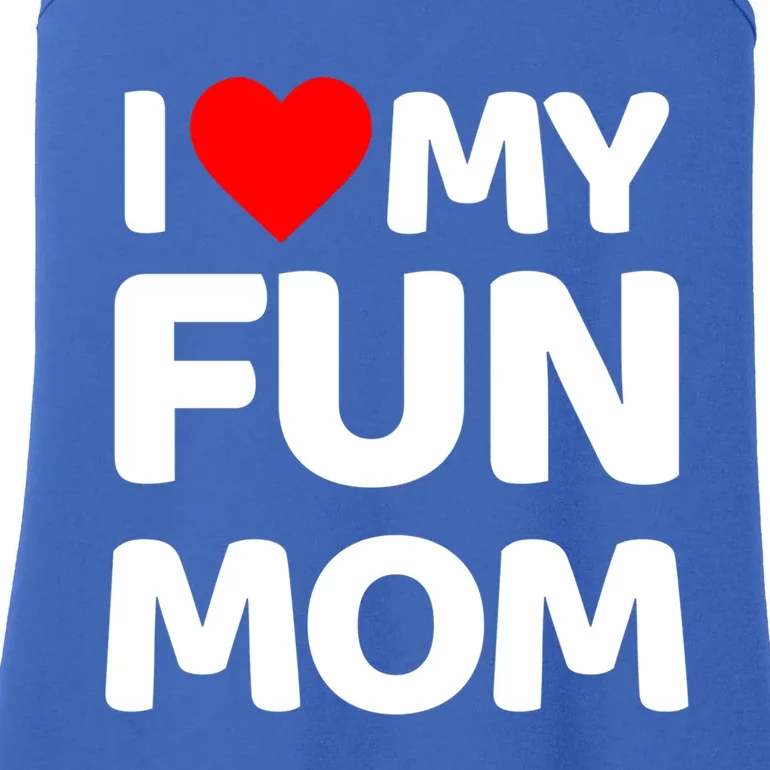 I Love My Mom Heart MotherS Day I Love My Fun Mom Gift Ladies Essential Tank