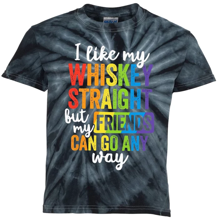 I Like My Whiskey Straight But My Friends Can Go Either Way Kids Tie-Dye T-Shirt