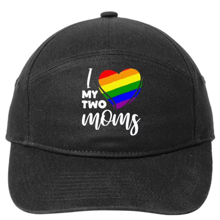 I Love My Two Moms Lesbian LGBT Pride 7-Panel Snapback Hat