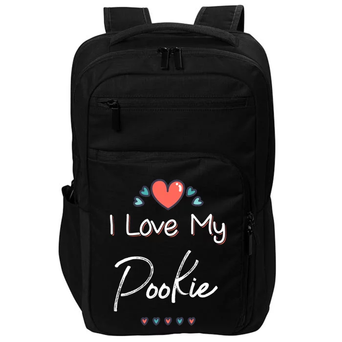 I Love My Pookie Cute Mothers Day Gift Cute Gift Impact Tech Backpack