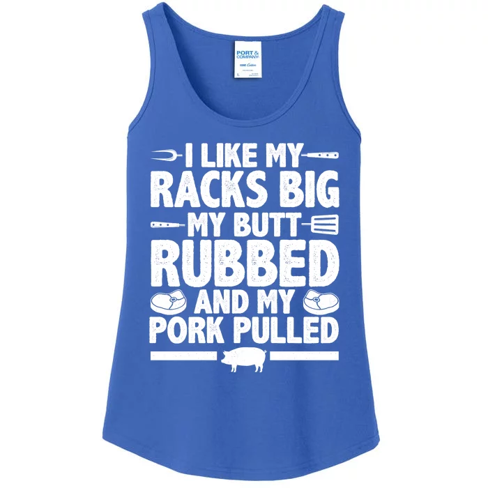 I Like My Racks Big My Butt Rubbed And My Pork Pulled Ladies Essential Tank