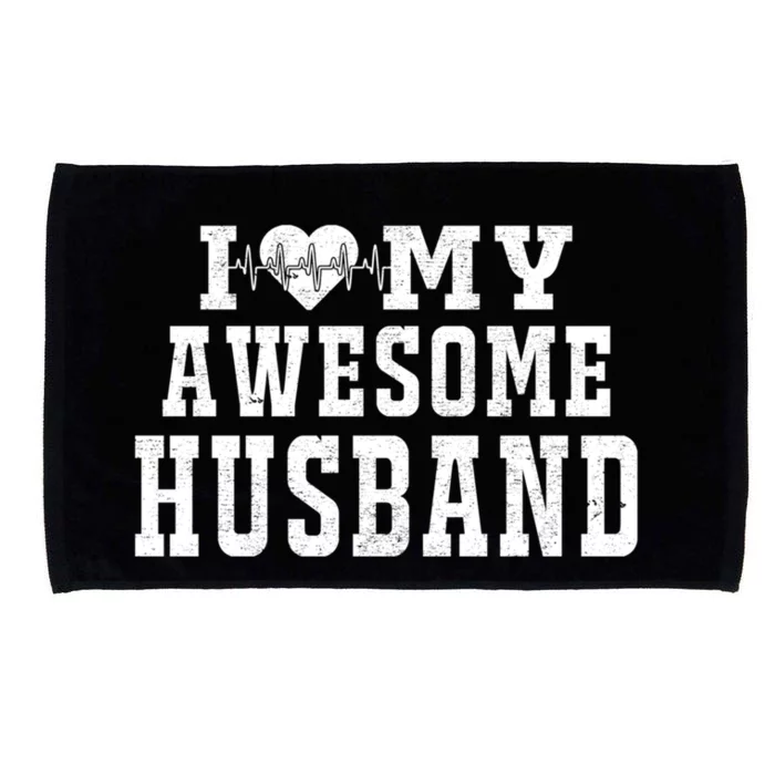 I Love My Awesome Husband Heartbeat Father's Day Husband Gift Microfiber Hand Towel