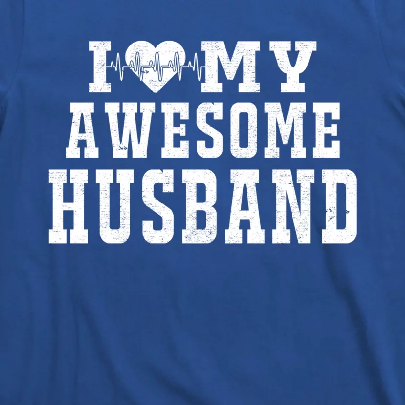 I Love My Awesome Husband Heartbeat Father's Day Husband Gift T-Shirt