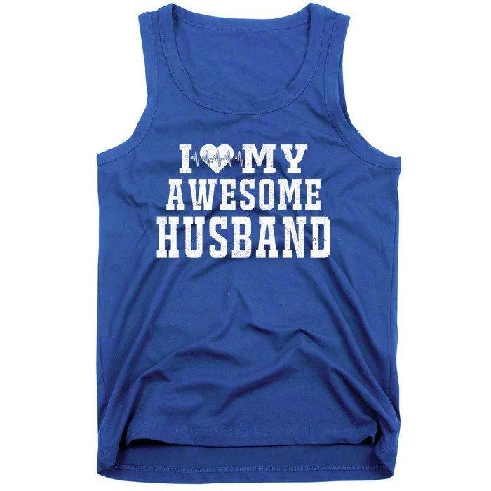 I Love My Awesome Husband Heartbeat Father's Day Husband Gift Tank Top