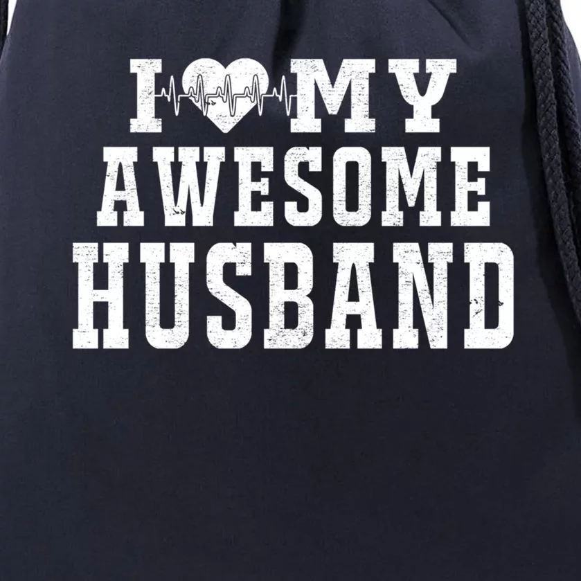 I Love My Awesome Husband Heartbeat Father's Day Husband Gift Drawstring Bag