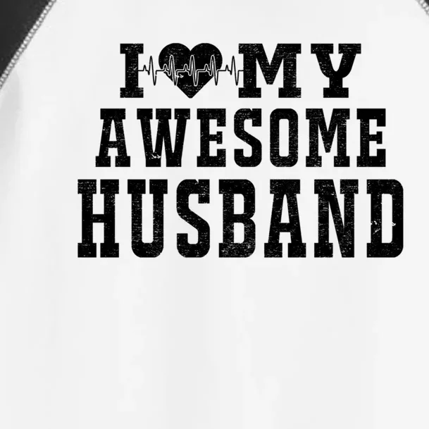 I Love My Awesome Husband Heartbeat Father's Day Husband Gift Toddler Fine Jersey T-Shirt