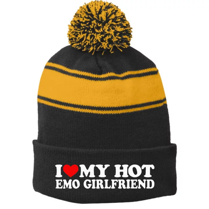 I Love My Hot Emo Girlfriend I Red Heart My Hot Emo Gf Stripe Pom Pom Beanie