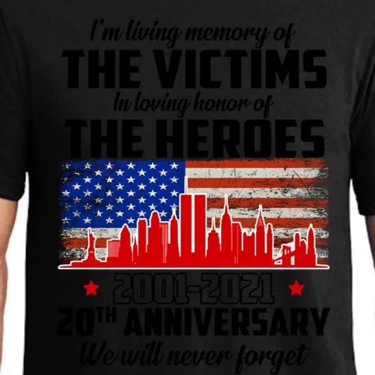 I'm Living Memory Of The Victims In Loving Honor Great Gift Pajama Set