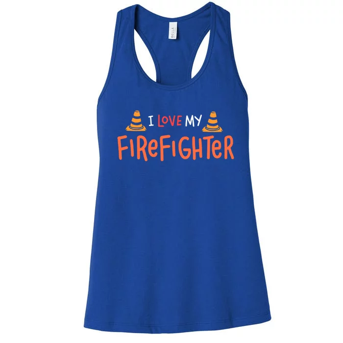 I Love My Firefighter Fire Funny Gift Wife Husband Gift Women's Racerback Tank