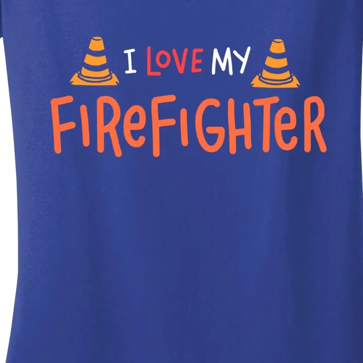 I Love My Firefighter Fire Funny Gift Wife Husband Gift Women's V-Neck T-Shirt