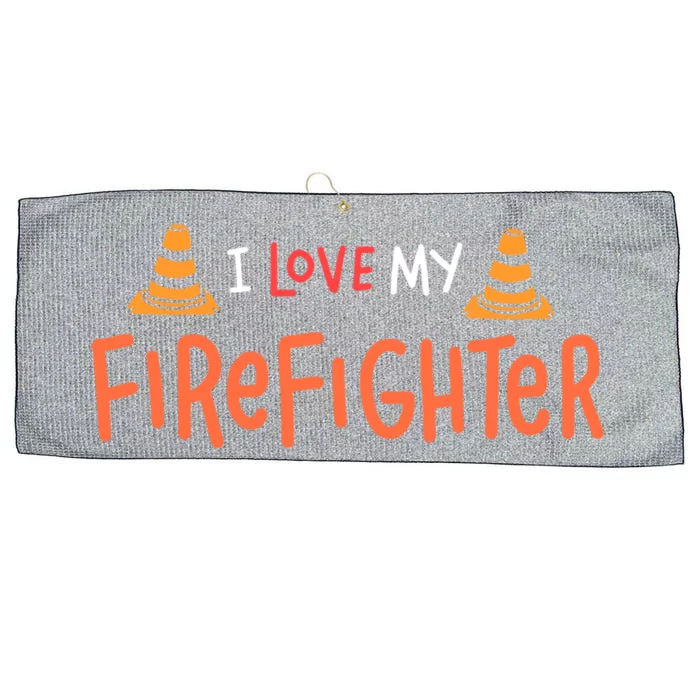 I Love My Firefighter Fire Funny Gift Wife Husband Gift Large Microfiber Waffle Golf Towel