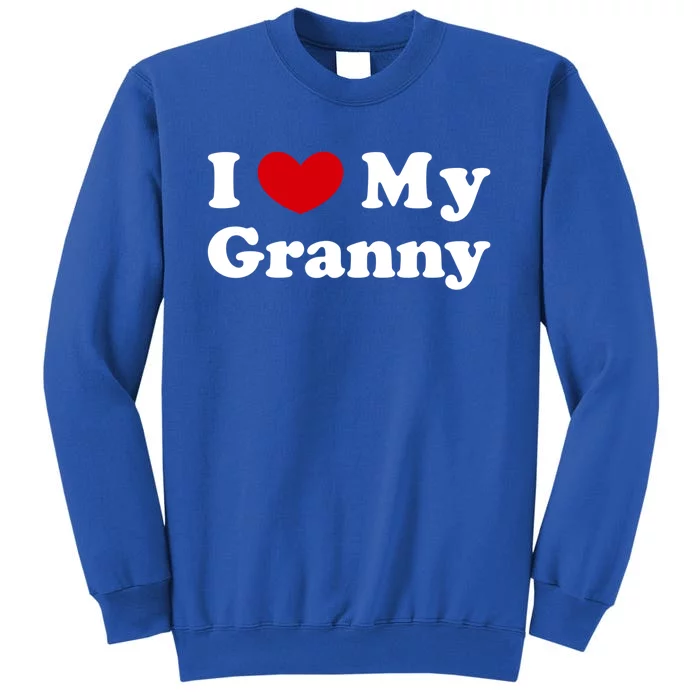 I Love My Granny I Heart My Granny Cute Gift Sweatshirt