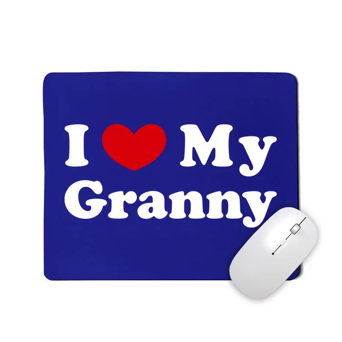 I Love My Granny I Heart My Granny Cute Gift Mousepad