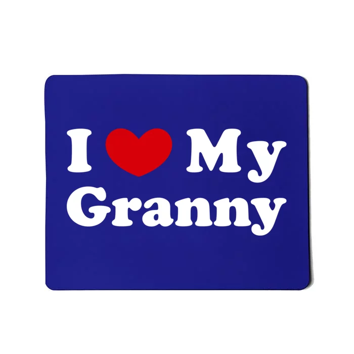 I Love My Granny I Heart My Granny Cute Gift Mousepad