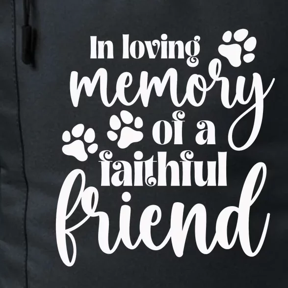 In Loving Memory Of A Faithful Friend Daily Commute Backpack