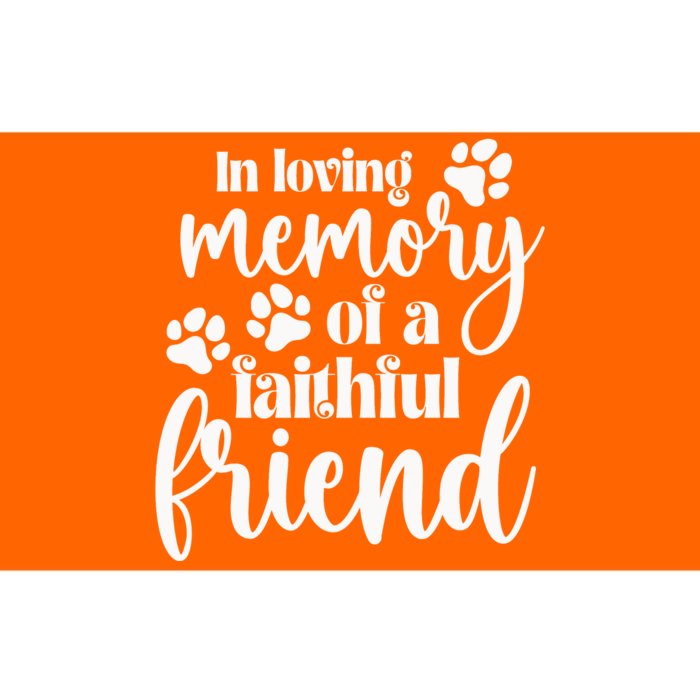 In Loving Memory Of A Faithful Friend Bumper Sticker