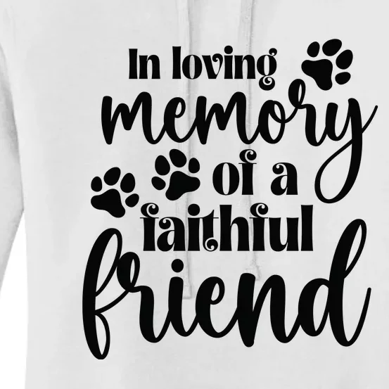 In Loving Memory Of A Faithful Friend Women's Pullover Hoodie