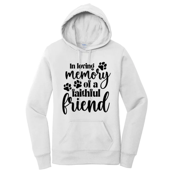 In Loving Memory Of A Faithful Friend Women's Pullover Hoodie