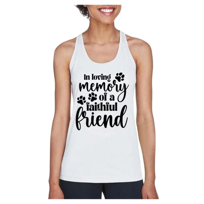 In Loving Memory Of A Faithful Friend Women's Racerback Tank