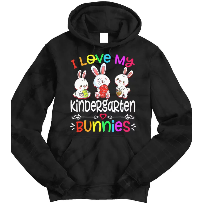 I Love My Kindergarten Bunnies Teacher Easter Day Bunny Egg Tie Dye Hoodie