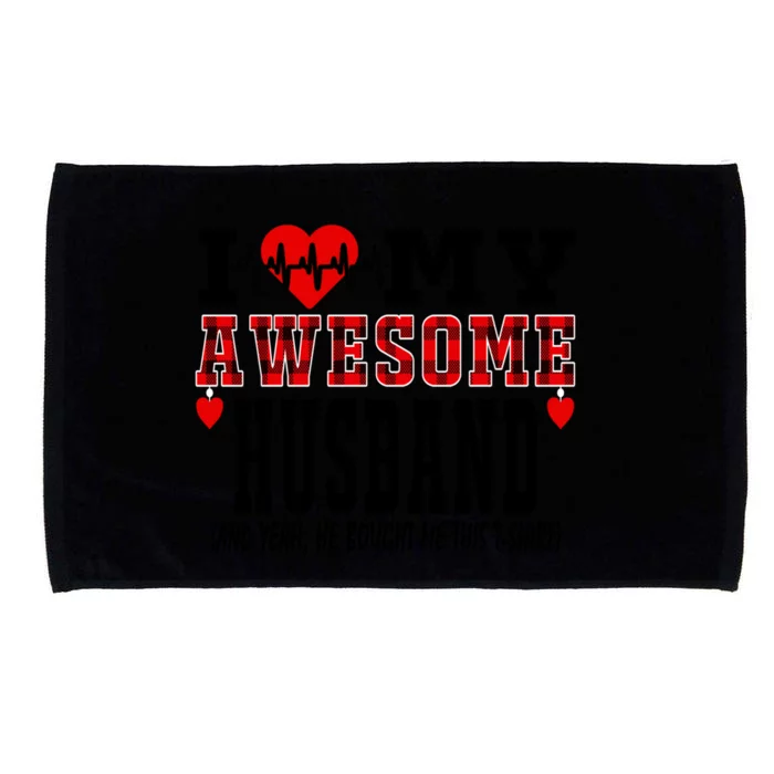 I Love My Awesome Husband Is My Heartbeat Valentines Day Funny Gift Microfiber Hand Towel