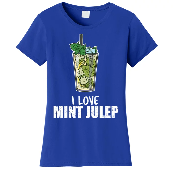 I Love Mint Julep Cocktail Alcohol Lover Cool Gift Women's T-Shirt