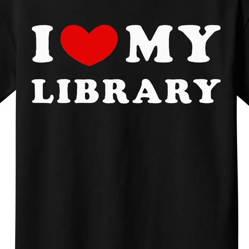 I Love My Library Kids T-Shirt