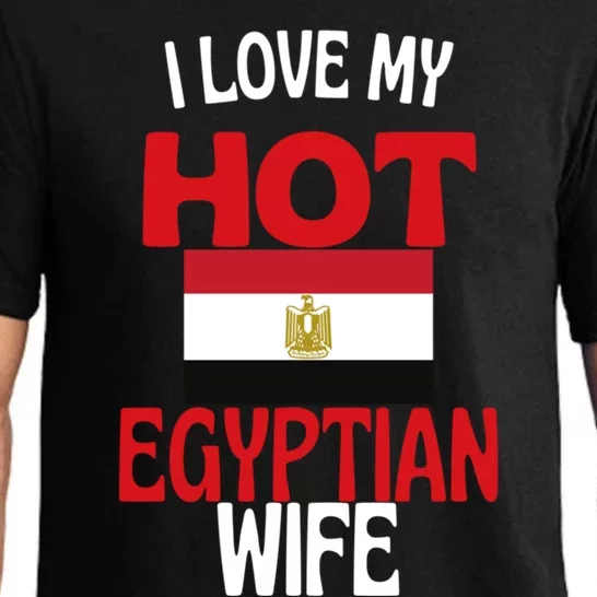 I Love My Hot Egyptian Wife Funny Egypt Relationship Gift Pajama Set