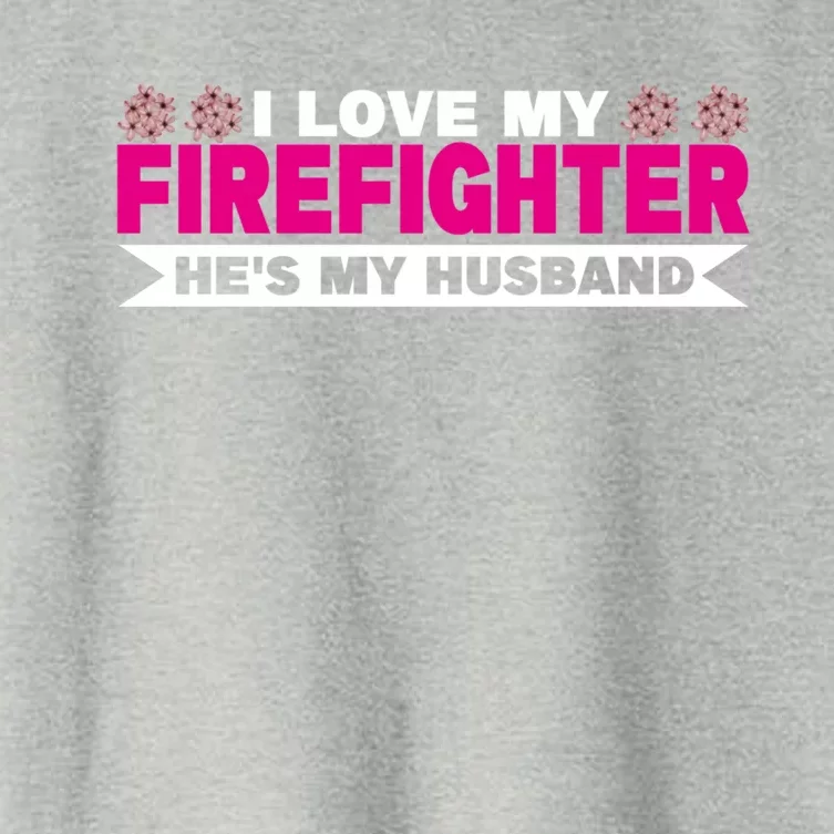 I Love My Firefighter Hes My Husband Fire Funny Gift Women's Crop Top Tee