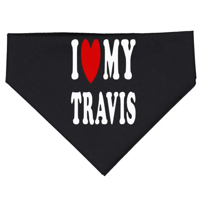 I Love My Travis I Heart My Travis USA-Made Doggie Bandana