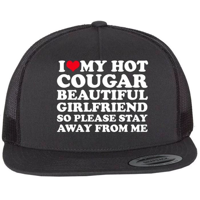 I Love My Hot Cougar Girlfriend I Heart My Hot Cougar Gf Flat Bill Trucker Hat