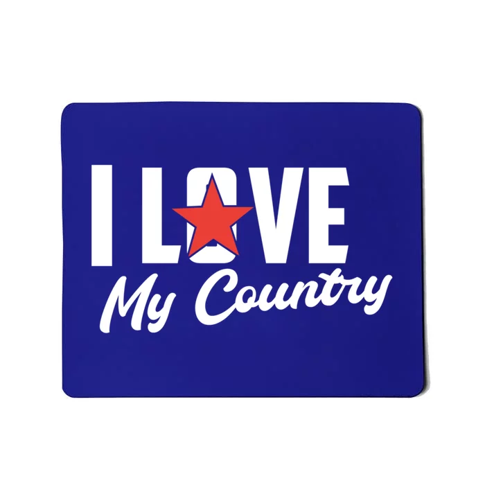 I Love My Country Awesome Freedom 4th Of July Bbq Party Gift Mousepad