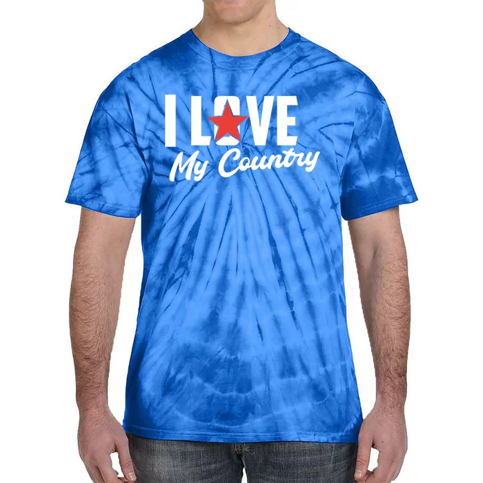 I Love My Country Awesome Freedom 4th Of July Bbq Party Gift Tie-Dye T-Shirt