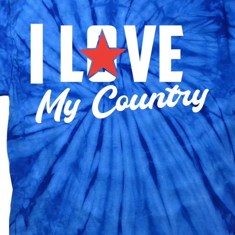 I Love My Country Awesome Freedom 4th Of July Bbq Party Gift Tie-Dye T-Shirt