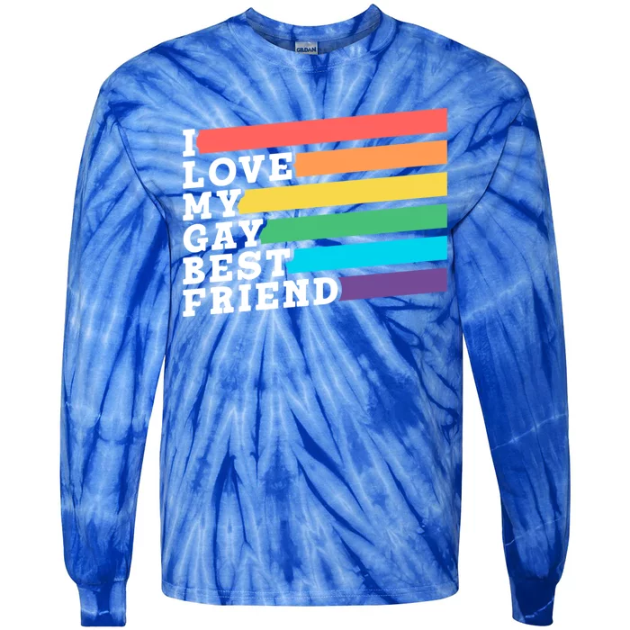 I Love My Gay Best Friend Pride Proud Lgbtq Rainbow Cool Gift Tie-Dye Long Sleeve Shirt