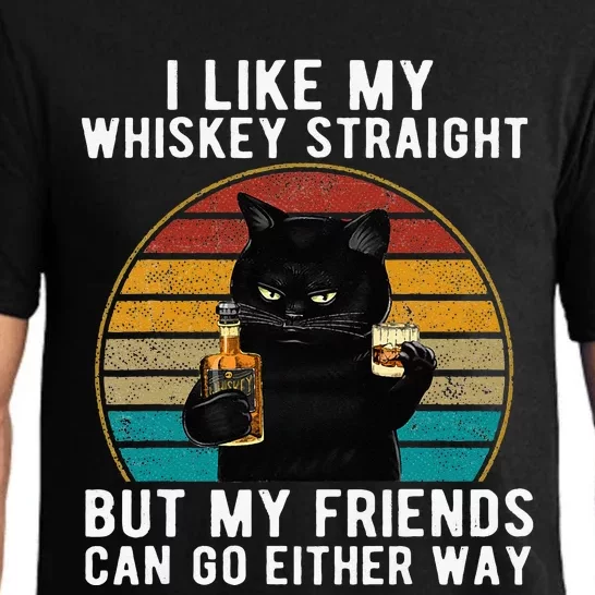 I Like My Whiskey Straight But My Friends Can Go Either Way Pajama Set